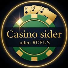 Bedste Casino Uden Rufus - Find Dit Drømme Casino