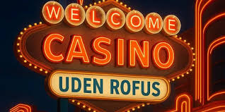 Spil uden begrænsninger Casino uden Rofus 1545097800